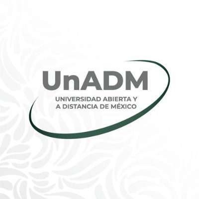 UNIVERSIDAD ABIERTA Y A DISTANCIA DE MEXICO (UNADM)